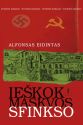 Alfonsas Eidintas - Ieškok Maskvos sfinkso