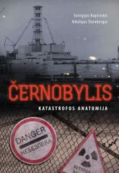 Georgijus Kopčinskis, Nikolajus Šteinbergas - Černobylis. Katastrofos anatomija