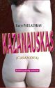 Kazys Paulauskas - KAZANAUSKAS (Casanova)