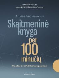Arūnas Gudinavičius - Skaitmeninė knyga per 100 minučių