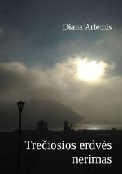 Diana Artemis - Trečiosios erdvės nerimas